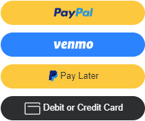 PayPal / Venmo / Pay Later / Credit & Debit Cards